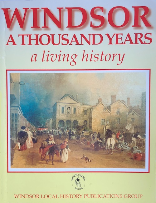 Book cover titled 'Windsor A Thousand Years a living history' featuring historical artwork depicting a bustling scene in Windsor.