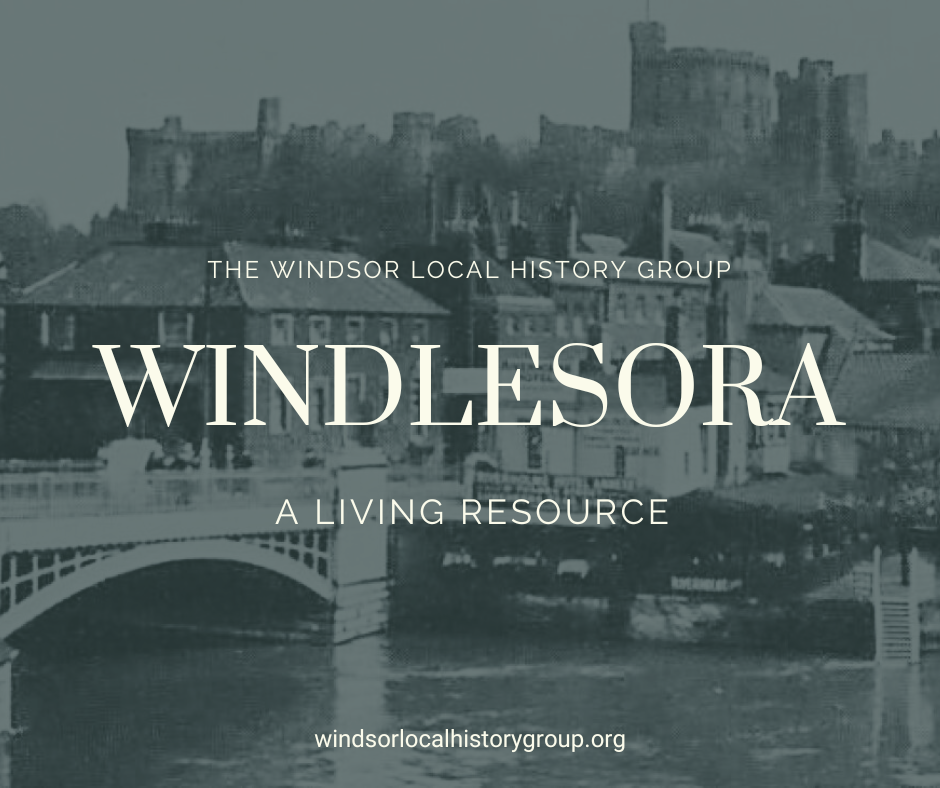 Black and white image featuring the title 'WINDLESORA' with a historical view of Windsor, including buildings and a bridge over the River Thames.
